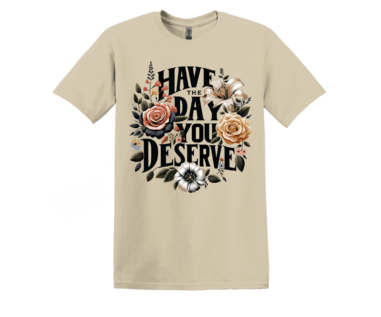 Have the Day You Deserve