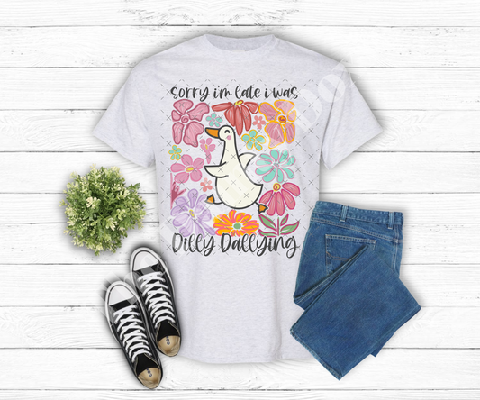 Sorry I'm Late - Dilly Dallying